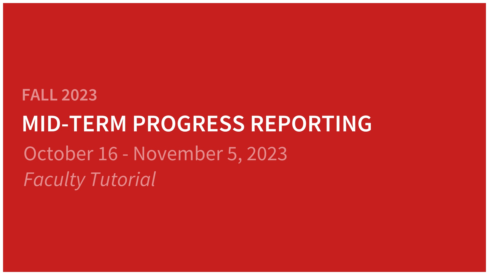 Watch this Fall 2020 Progress Reporting Video